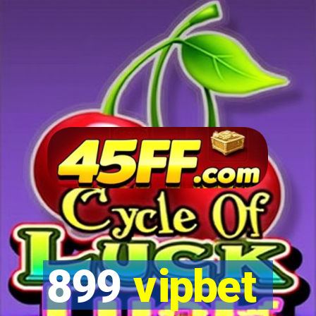 899 vipbet